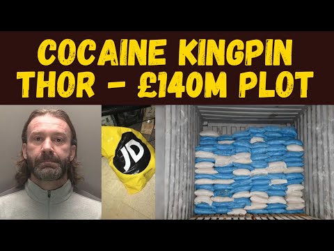 Cocaine Kingpin ‘Thor’ – £140m Cocaine Empire