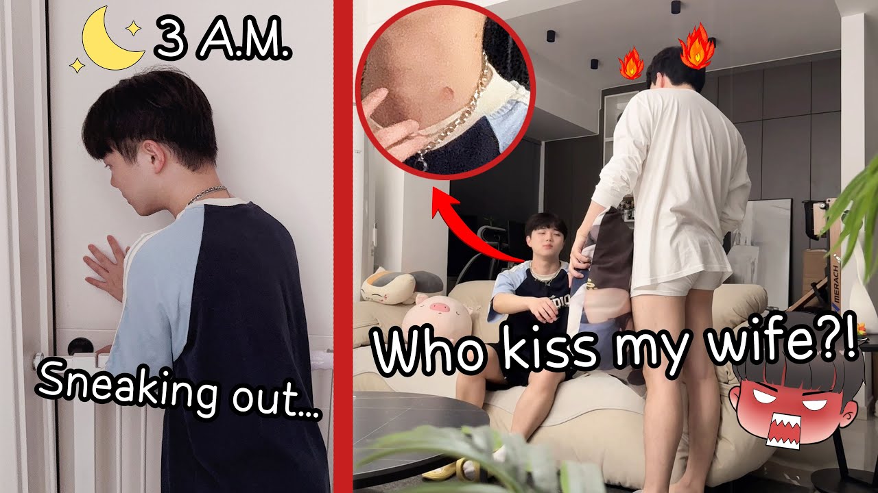 Sneaking Out On A Date at 3AM With A Hickey Prank!👄*He got jealous & angry*[Gay Couple BL]