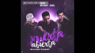 Puerta abierta (Juhn feat. Bad bunny &amp; noriel)