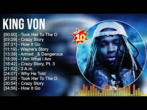 King Von Greatest Hits Full Album ▶️ Full Album ▶️ Top 10 Hits of All Time