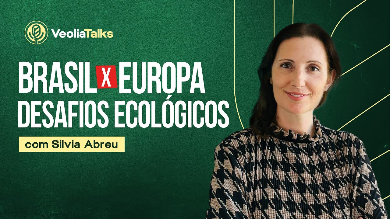 Brasil X Portugal: desafios ecológicos | VeoliaTalks