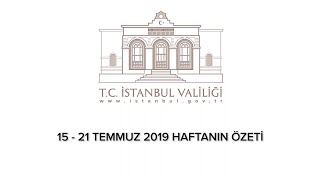 Haftanın Özeti (15-21 Temmuz 2019)