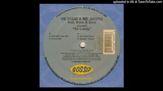 Vic Vegas & Mr. Bristle - So Lonely (Dub Mix)