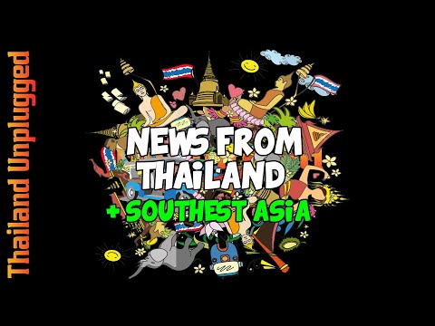 NEWS FROM SOUTHEAST ASIA and THAILAND #1165