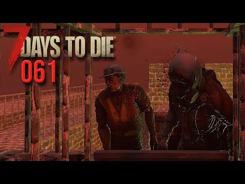 7 DAYS TO DIE (STAFFEL 3) 💀 BLUTMOND: Durchbruch, Flucht , LACHFLASH! | #61 | LET'S PLAY
