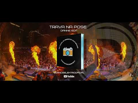 Trava na Pose (DANNE Edit) [FREE DOWNLOAD]