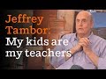 Jeffrey Tambor: My kids are my teachers Video