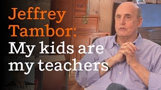 Jeffrey Tambor: My kids are my teachers Video
