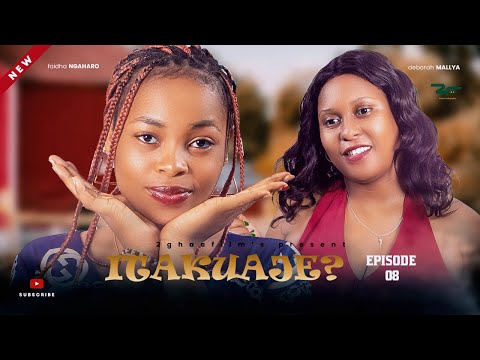 ITAKUAJE?   Ep8  2024 TANZANIAN FILMS | SWAHILI MOVIE  | BONGO MOVIE   #2ghaafilmtz