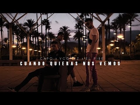 CAPO X VGOMEZ X EL PIBE - CUANDO QUIERAS NOS VEMOS