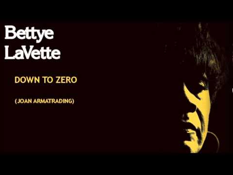 Down To Zero ~ Bettye LaVette