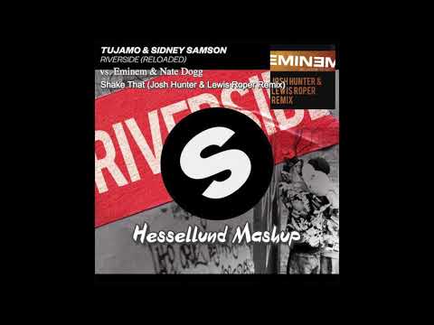 Tujamo & Sidney Samson vs. Eminem ft. Nate Dogg - Riverside vs. Shake That (Hessellund Mashup)