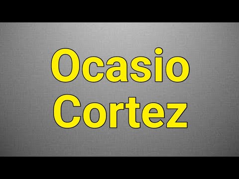How to Pronounce Ocasio Cortez like a PRO in English?
