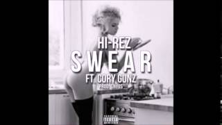 Hi-Rez - Swear feat. Cory Gunz [official audio]