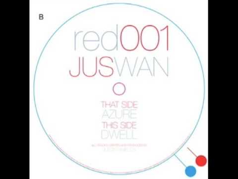 Jus Wan - Dwell [Pushing Red]