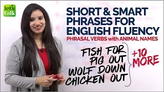 Short & Smart Phrases to Speak Fluent English - Phrasal Verbs -Animal Names - Learn English Michelle