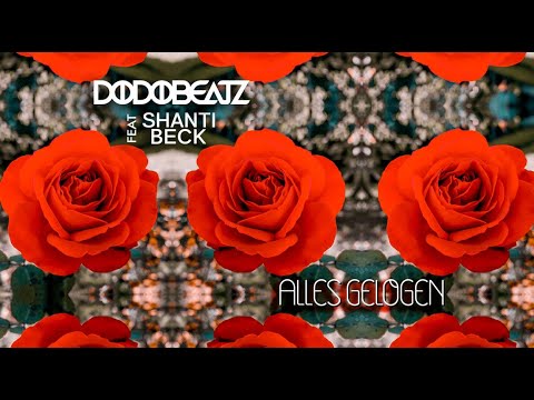 Dodobeatz feat. Shanti Beck - Alles Gelogen (Original Mix)