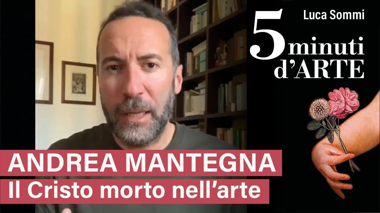 Andrea Mantegna: il Cristo morto nell'arte