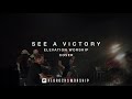 See A Victory (Quarantine Sessions)