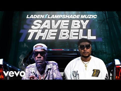 Laden, Lampshade Muzic - Save By The Bell (Official Audio)