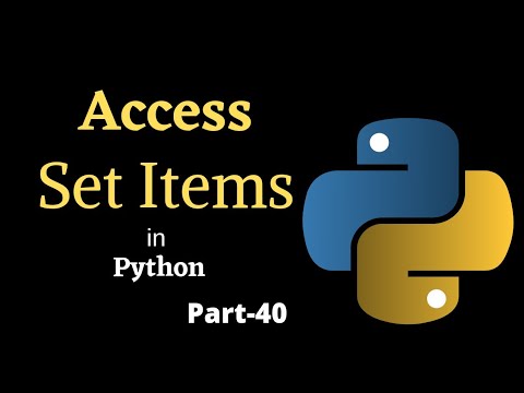 Access Set Items In Python Part 40 Python Tutorial For Beginners