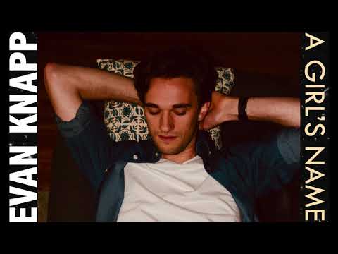 Evan Knapp - A Girl's Name (Demo)