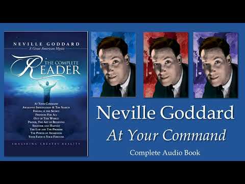 Neville Goddard, At Your Command Complete Audio Book