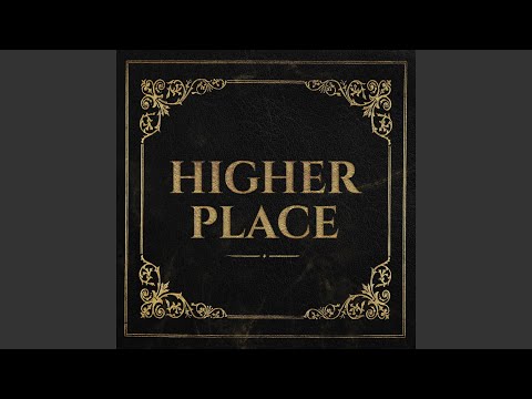 Video thumbnail for Higher Place - Acoustic