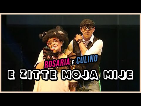 E ZITTE MOJA MIJE (by Rosaria e Culino)