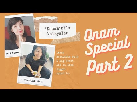 Rasam-ulla Malayalam: ONAM SPECIAL Pt 2