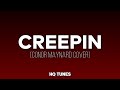 Conor Maynard X Anth X Corey Nyell - Creepin' (Audio/Lyrics) 🎵 | i don't wanna know (Cover)