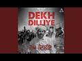 Dekh Dilliye