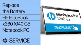 Replace the Battery | HP EliteBook x360 1040 G5 Notebook PC | HP