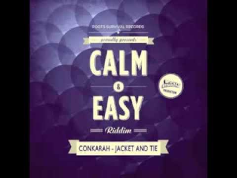CONKARAH-JACKET & TIE [CALM & EASY 2014] ROOTS SURVIVAL RECORDS