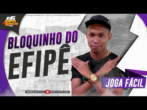 JOGA FÁCIL - BLOQUINHO DO EFIPÊ - LANÇAMENTO 2025