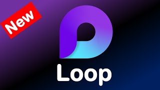 A Beginner's Guide to Microsoft Loop: Getting Started and Essential Fe