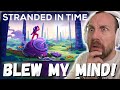 BLEW MY MIND Your Time Machine Broke At The Worst Time In History REACTION In A Nutshell