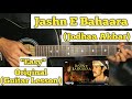 Jashn E Bahaara - Jodhaa Akbar | Guitar Lesson | Easy Chords | (Capo 2)