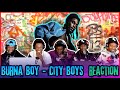 Burna Boy - City Boys [Official Music Video] | Reaction