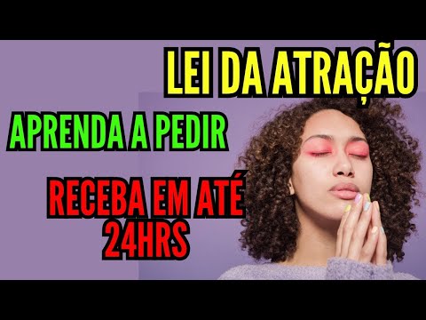 Lei da Atração - Como Fazer Um Pedido, Desvende o Poder dos Desejos  e Aprenda a Manifestar