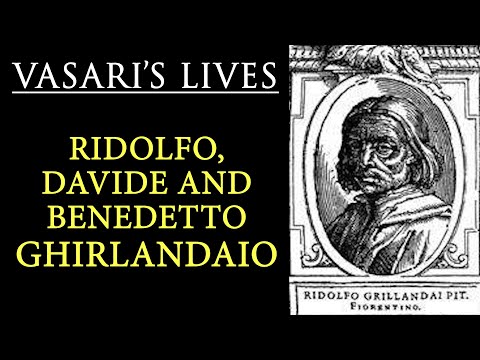 Ridolfo Ghirlandaio - Vasari Lives of the Artists