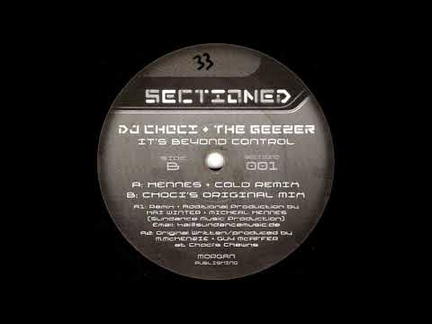 DJ Choci & The Geezer - It's Beyond Control (Hennes & Cold Remix) [HQ]