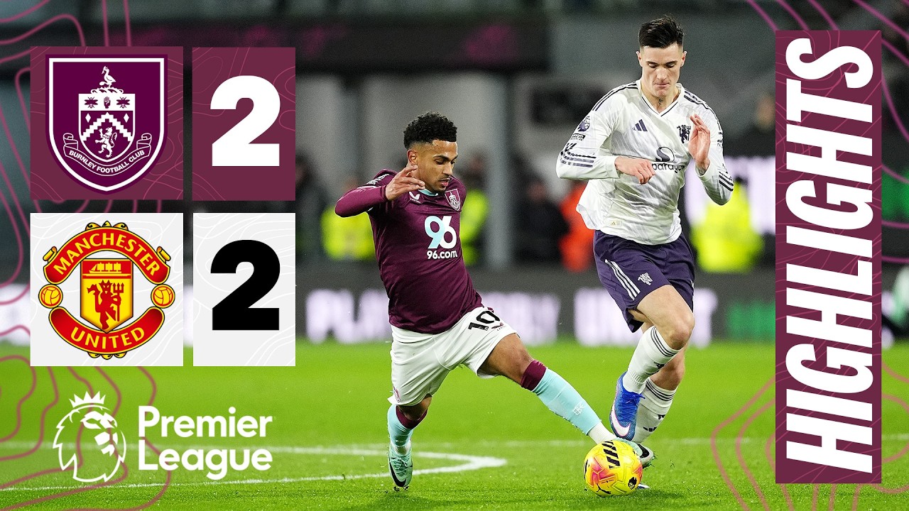 Burnley vs Manchester United Highlights - England, Premier League