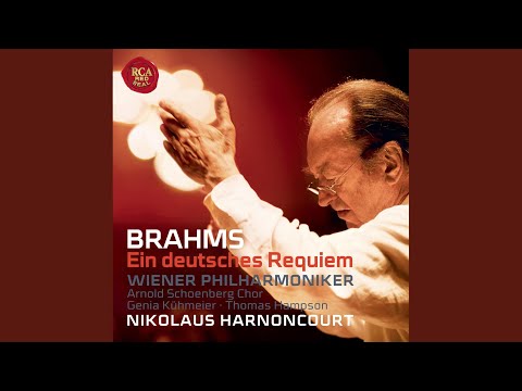 Ein Deutsches Requiem, Op. 45: III. Herr, lehre doch mich, dass ein Ende mit mir haben muss...