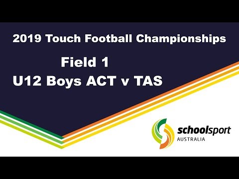 2019 School Sport Australia - Touch Football Championships - Field 1 U12 Boys ACT v TAS