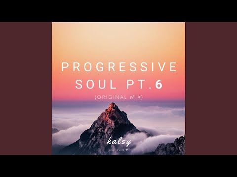 Progressive Soul, Pt. 6