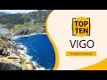 Top 10 Best Tourist Places to Visit in Vigo | Spain - English