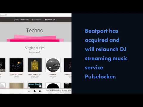 Beatport Acquires DJ Music Streaming Service Pulselocker