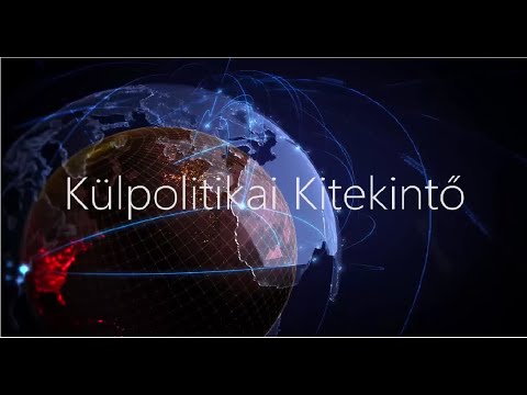Külpolitikai Kitekintő – Dr. Szemerkényi Réka, Dr. Fehér Zoltán
