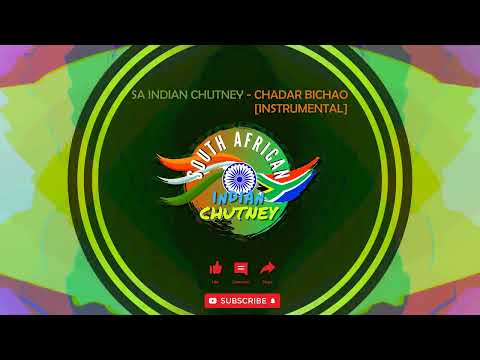 SA Indian Chutney - Chadar Bichao [Instrumental]